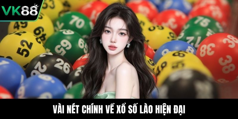 Vài nét chính về xổ số Lào hiện đại
